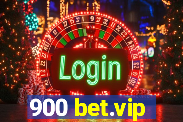 900 bet.vip